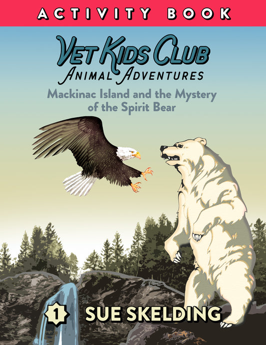 Activity Book - Mackinac Island and the Mystery of the Spirit Bear